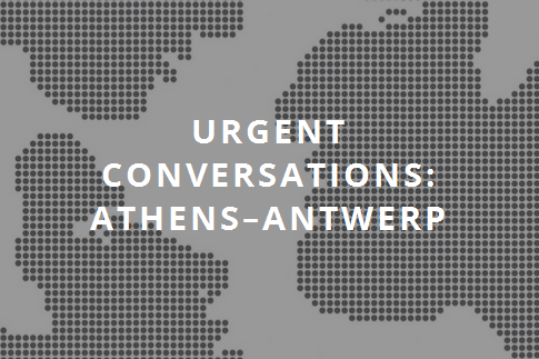 EMST: “Urgent Conversations Athens – Antwerp”